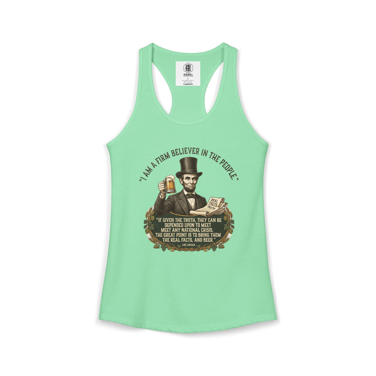 I Am a Firm Believer in the People Lincoln Women's Ideal Racerback Tank