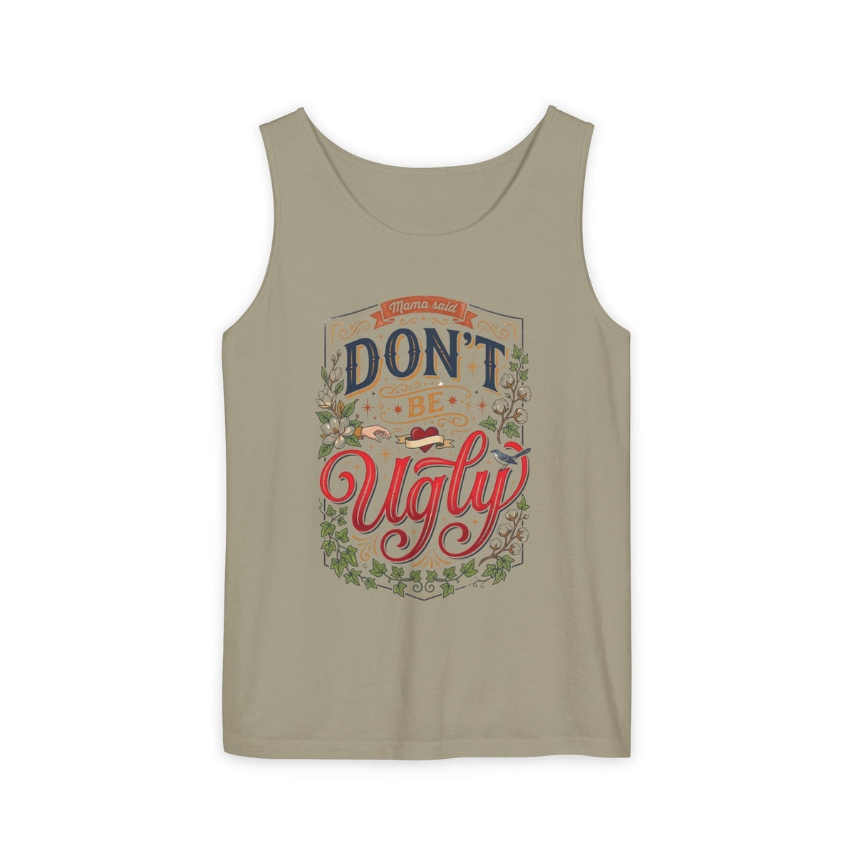 Don’t Be Ugly Southern Saying Unisex Tank Top