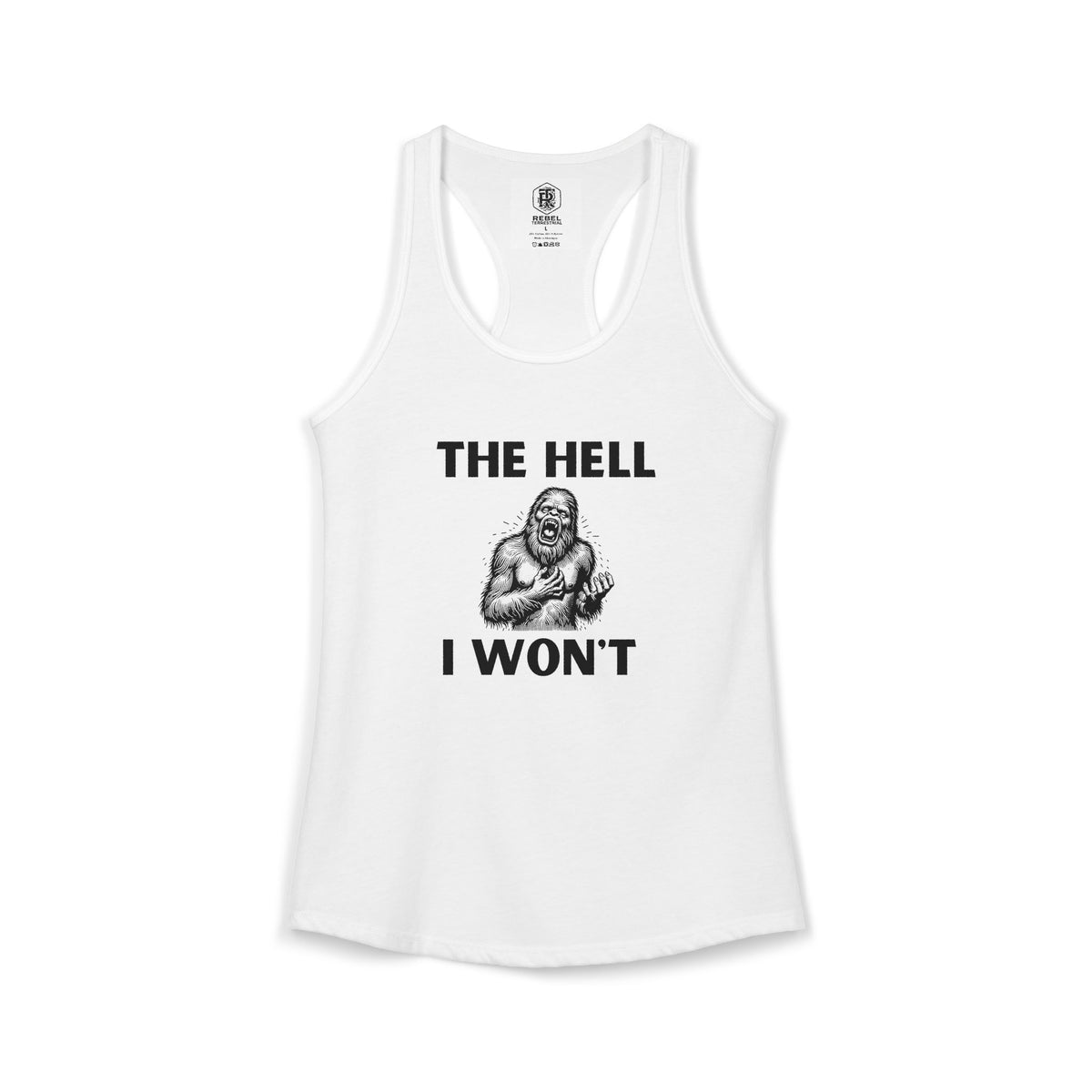 The Hell I Won’t Women’s Racerback Tank