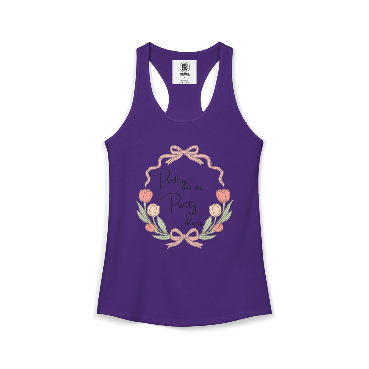 Pretty is as Pretty does Women's Ideal Racerback Tank