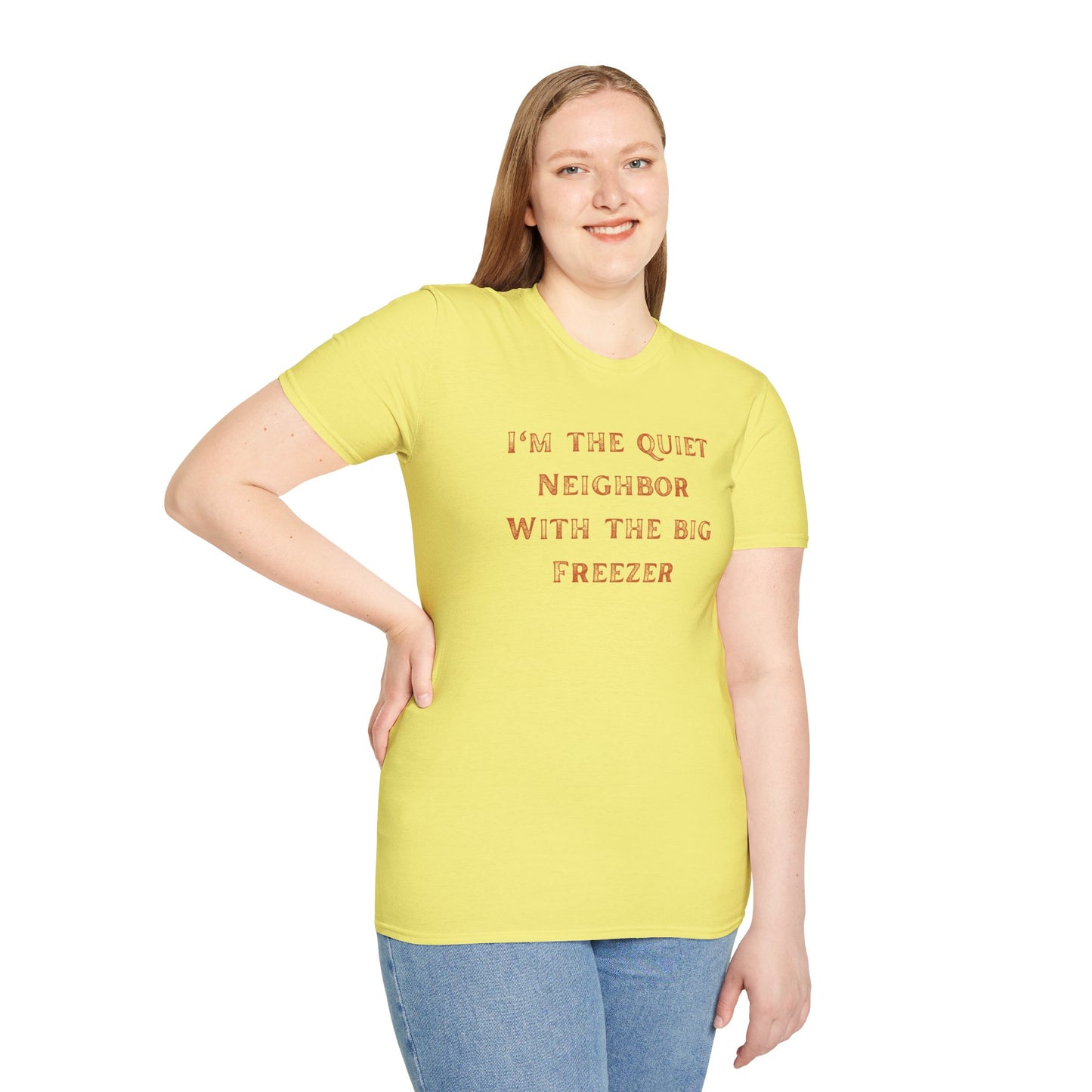 The Quiet Neighbor T-Shirt - Unisex Softstyle Tee