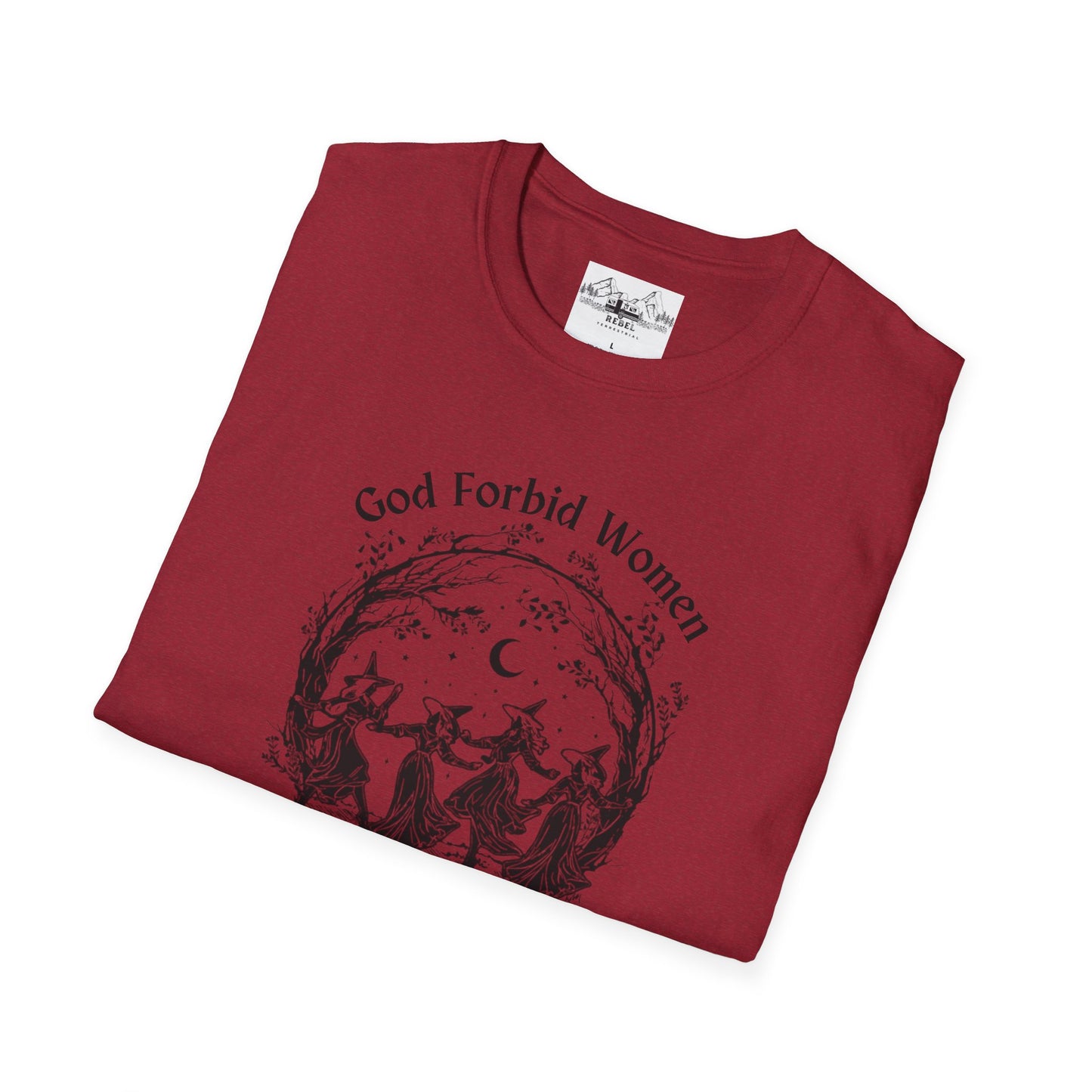 "God Forbid, Women Have Hobbies" Unisex Softstyle T-Shirt
