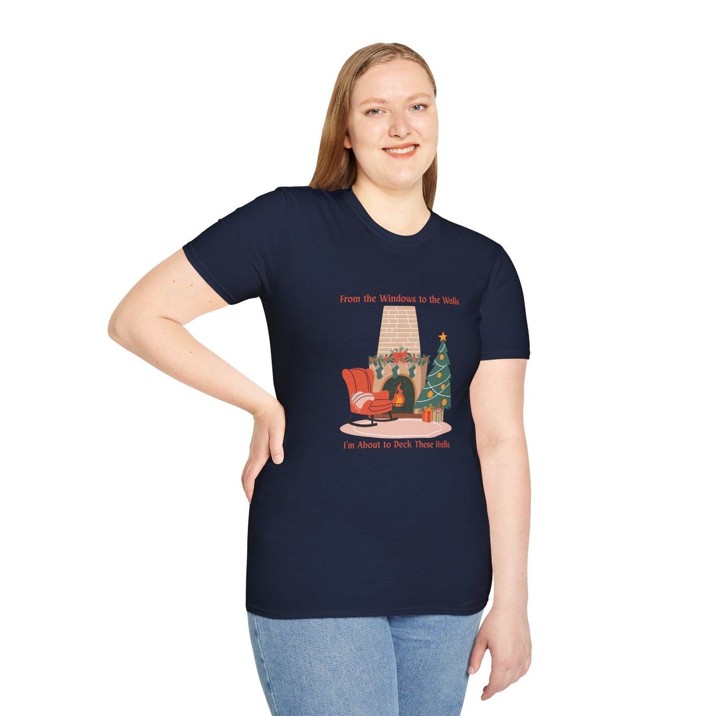 From the Windows to the Walls, I'm About to Deck These Halls T-Shirt