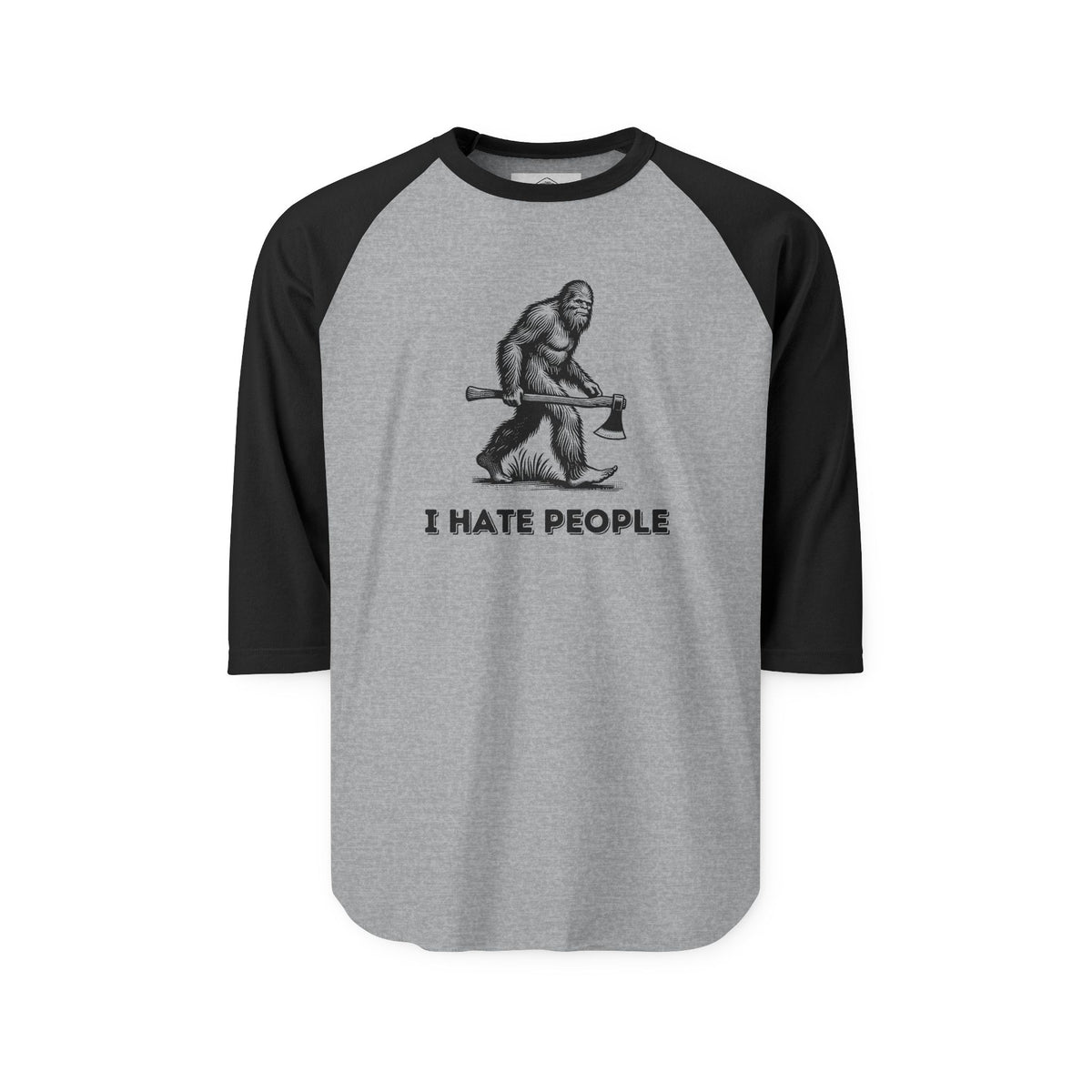 I Hate People – Bigfoot 3/4 Sleeve Raglan Tee