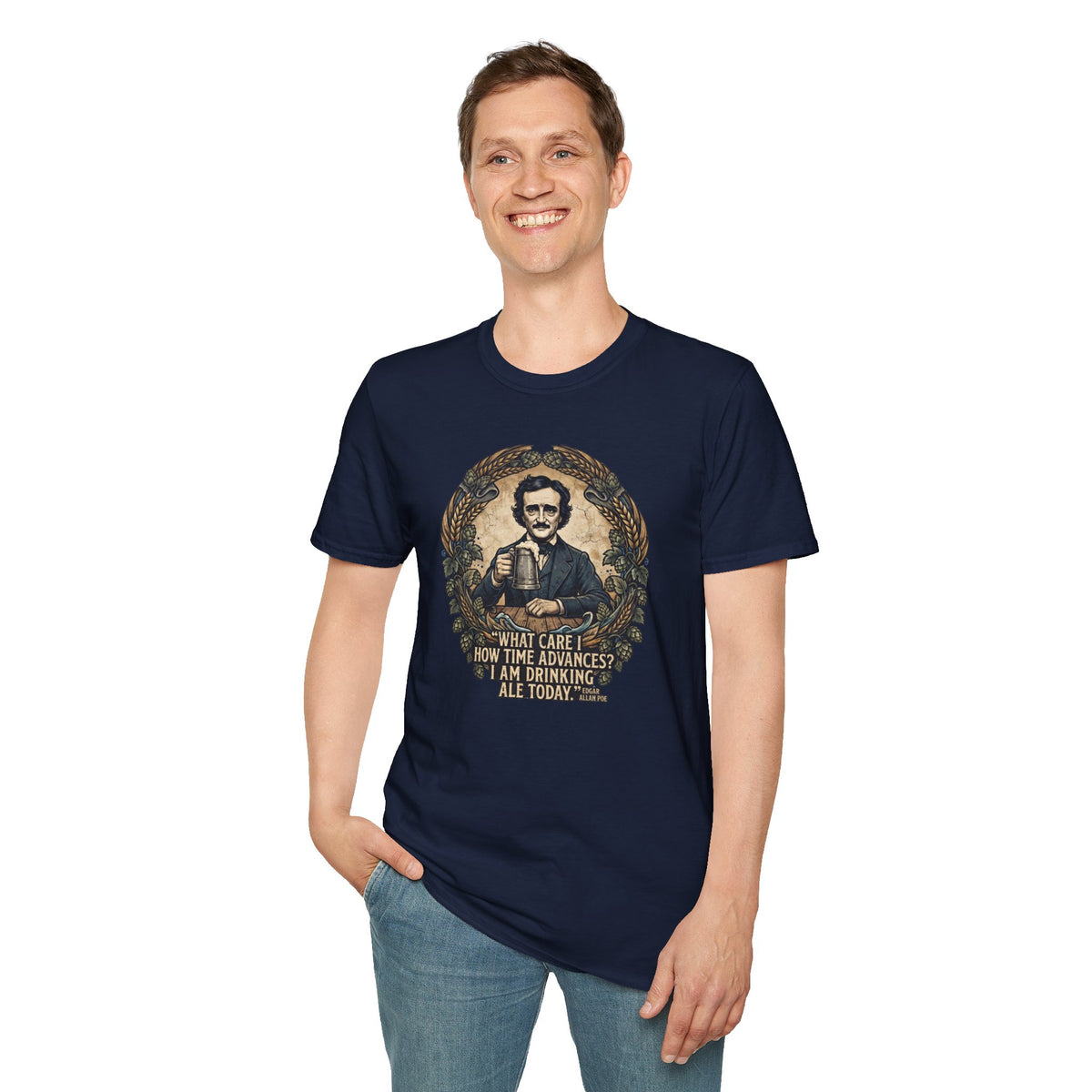 I Am Drinking Ale Today Edgar Allan Poe T-Shirt