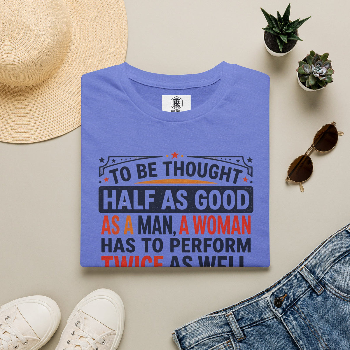 "Twice as Well" Vintage-Style Feminist Graphic Tee | Retro Sarcastic T-Shirt