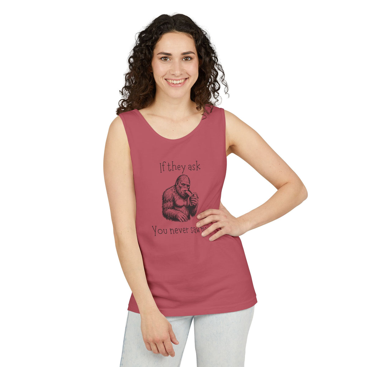 If They Ask, You Never Saw Me Bigfoot Unisex Tank Top