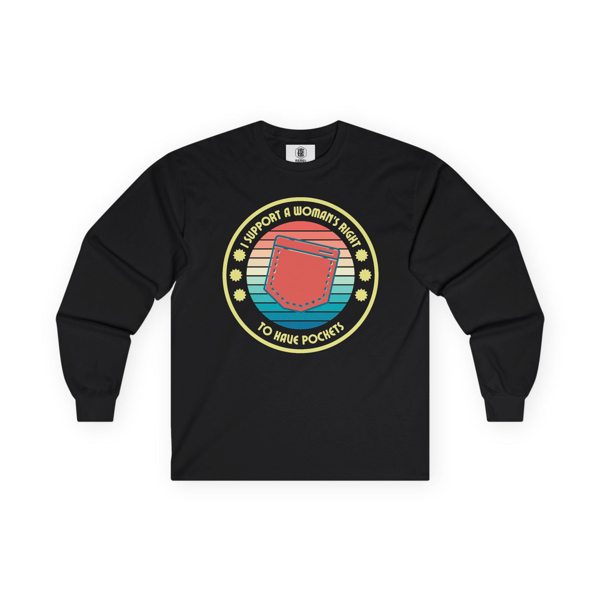 I Support a Woman’s Right to Have Pockets – Retro Long Sleeve Tee