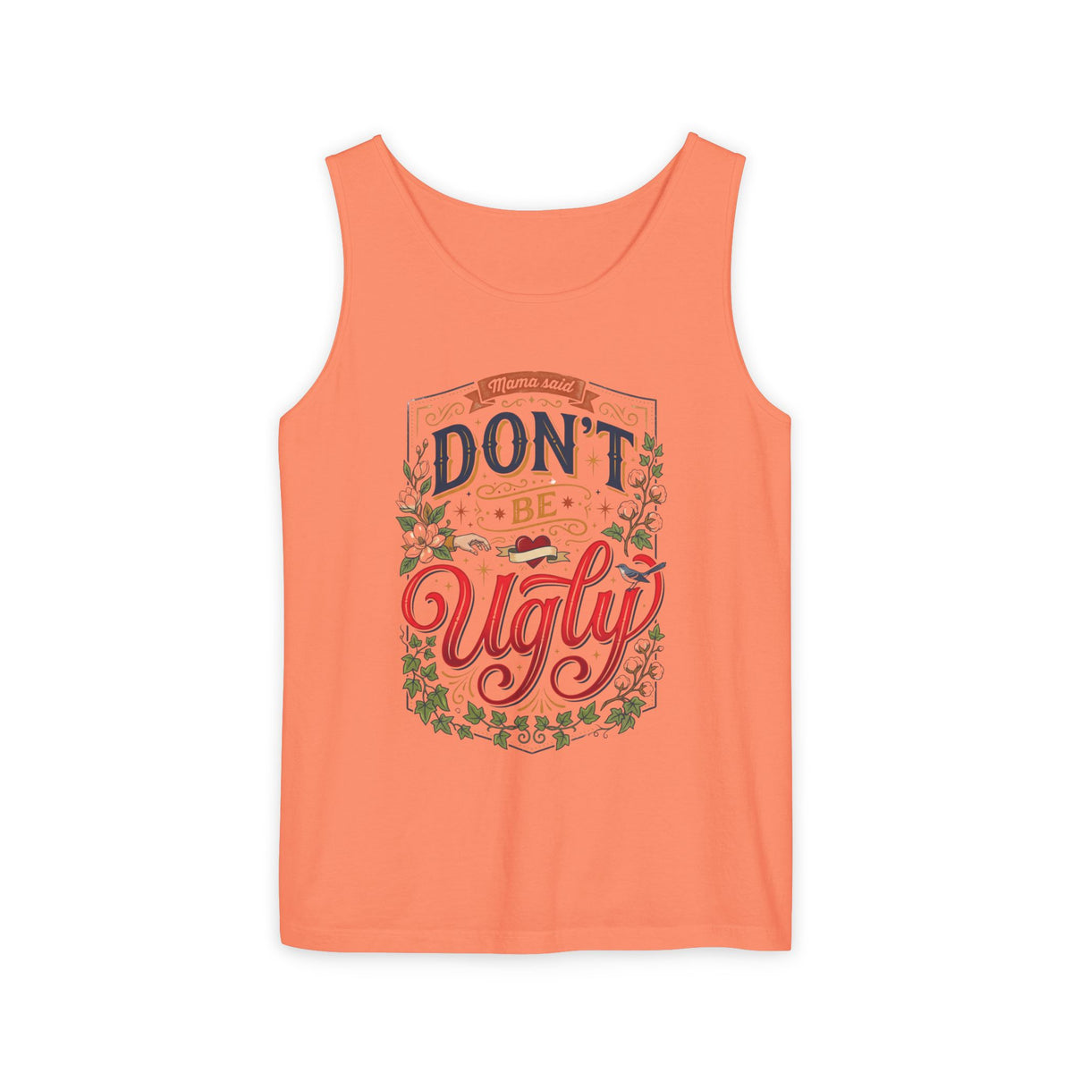 Don’t Be Ugly Southern Saying Unisex Tank Top
