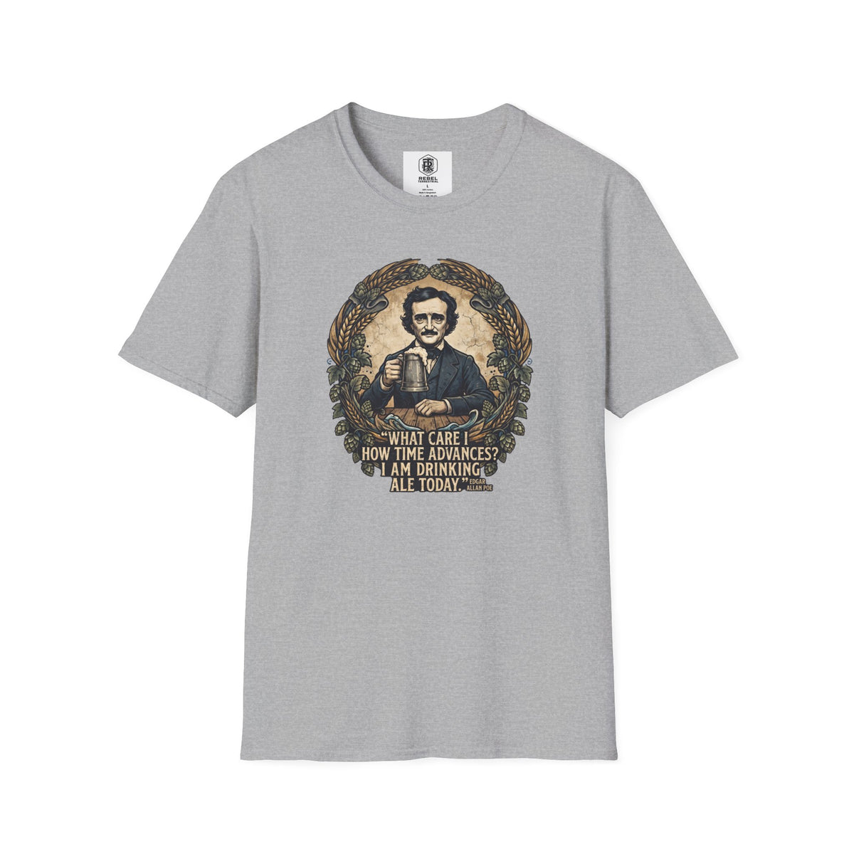I Am Drinking Ale Today Edgar Allan Poe T-Shirt
