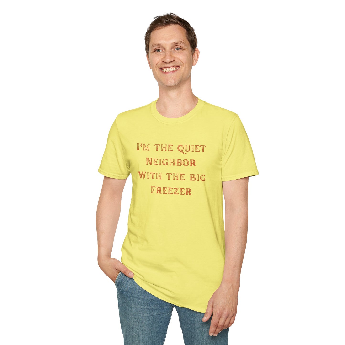 The Quiet Neighbor T-Shirt - Unisex Softstyle Tee