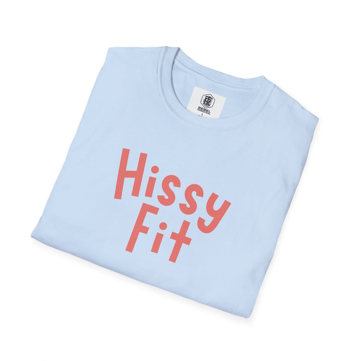 Hissy Fit Unisex Softstyle T-Shirt – Funny Southern Saying