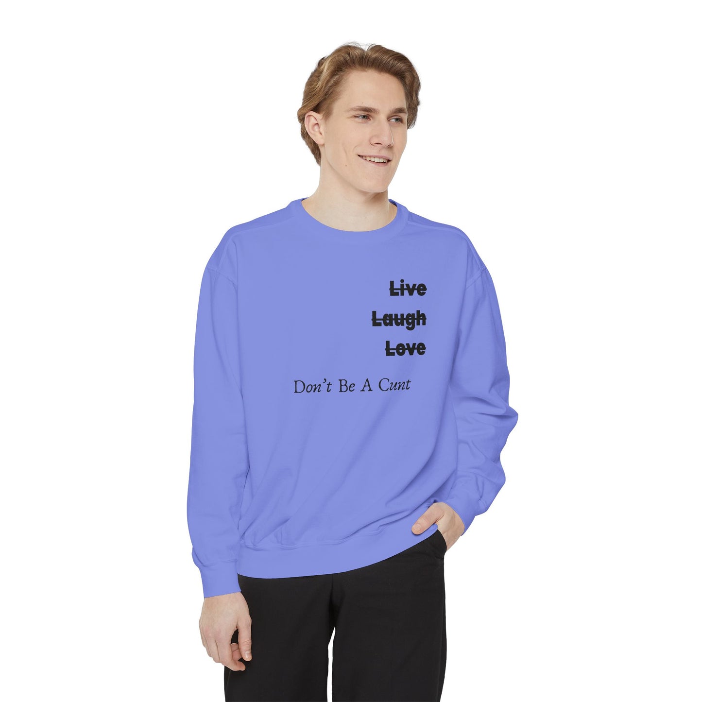 "Live / Laugh / Love" Relaxed Fit Sweatshirt – Subversive Graphic