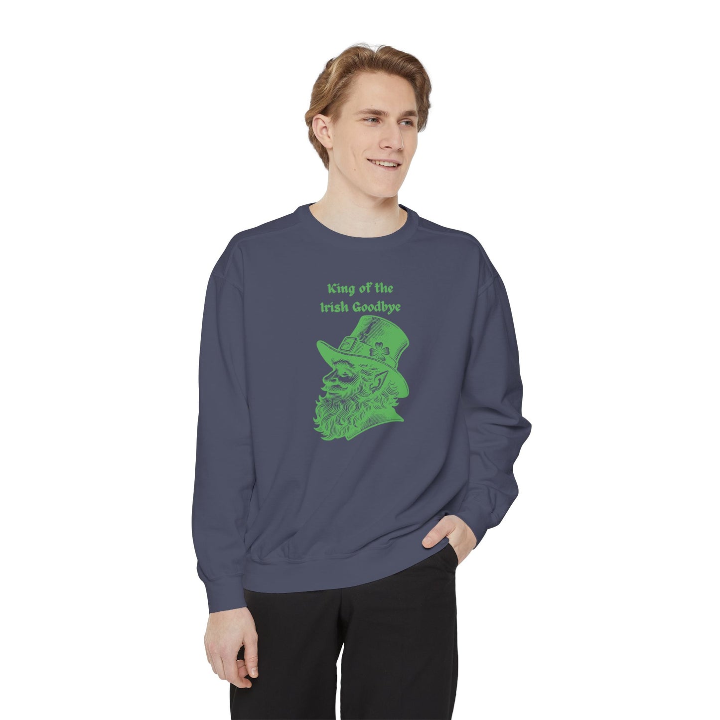 "King of the Irish Goodbye" Relaxed Fit Sweatshirt – Vintage Green Graphic