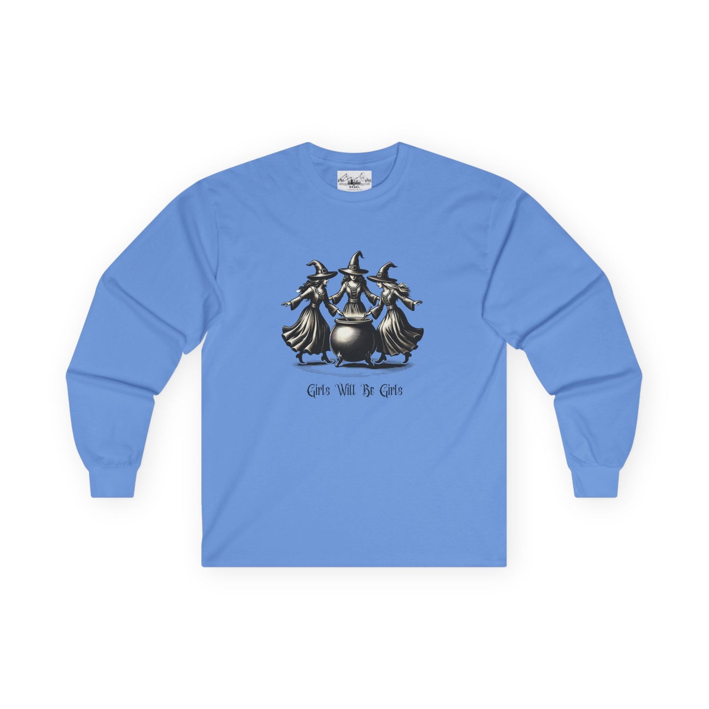 "Girls Will Be Girls" Witches Unisex Long Sleeve Tee