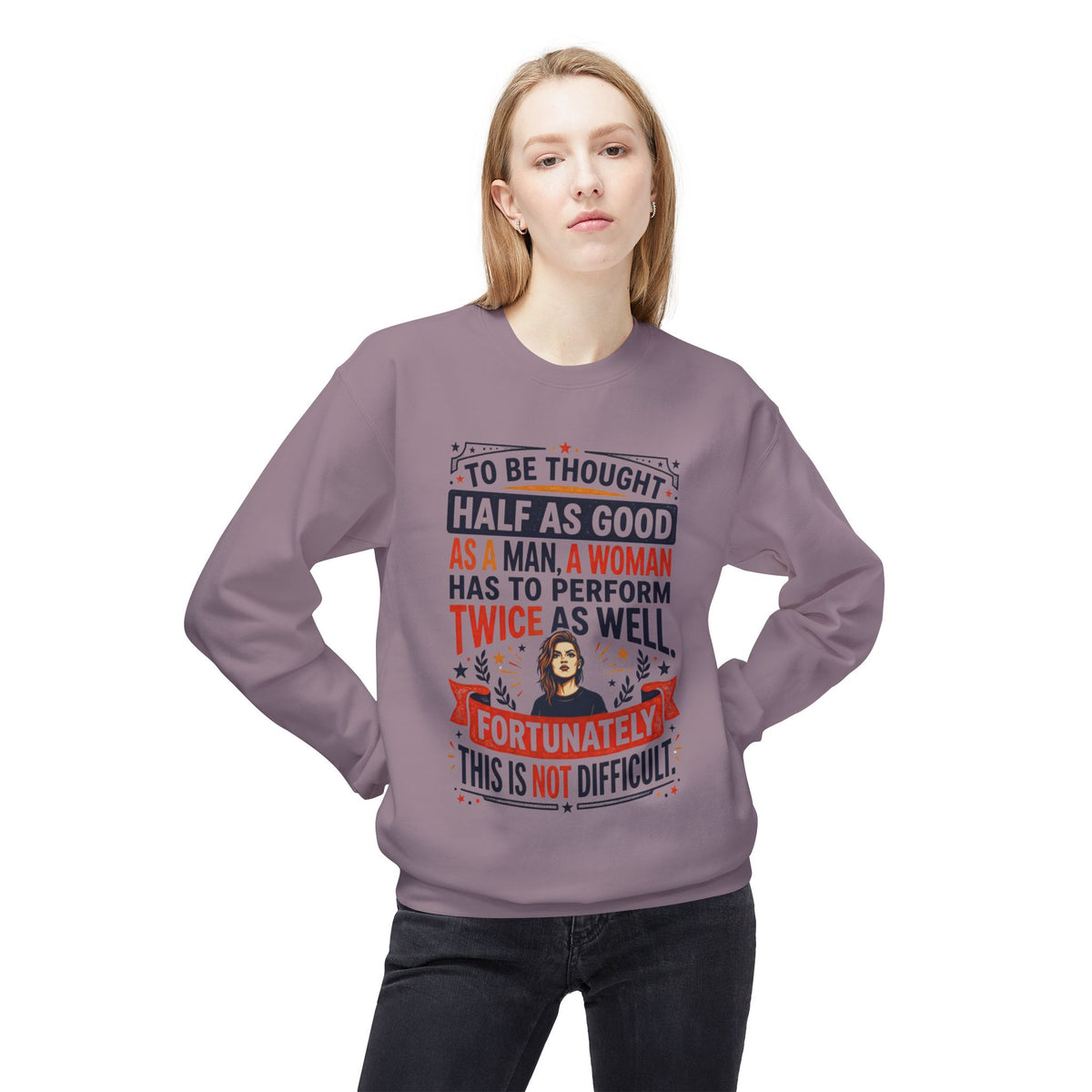 “Twice as Well” Feminist Crewneck Sweatshirt