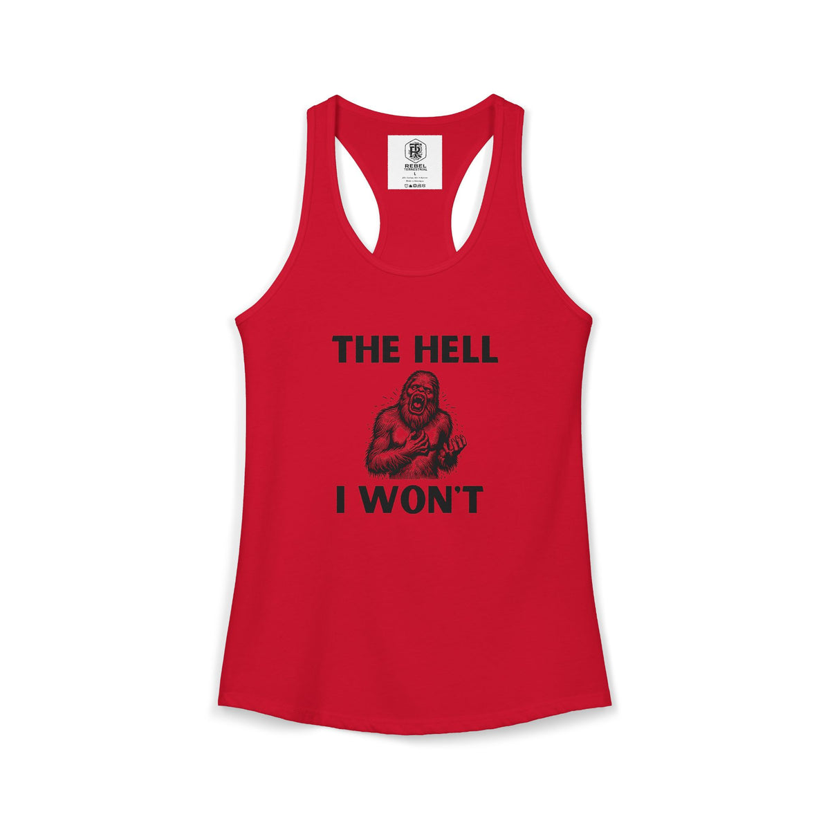 The Hell I Won’t Women’s Racerback Tank