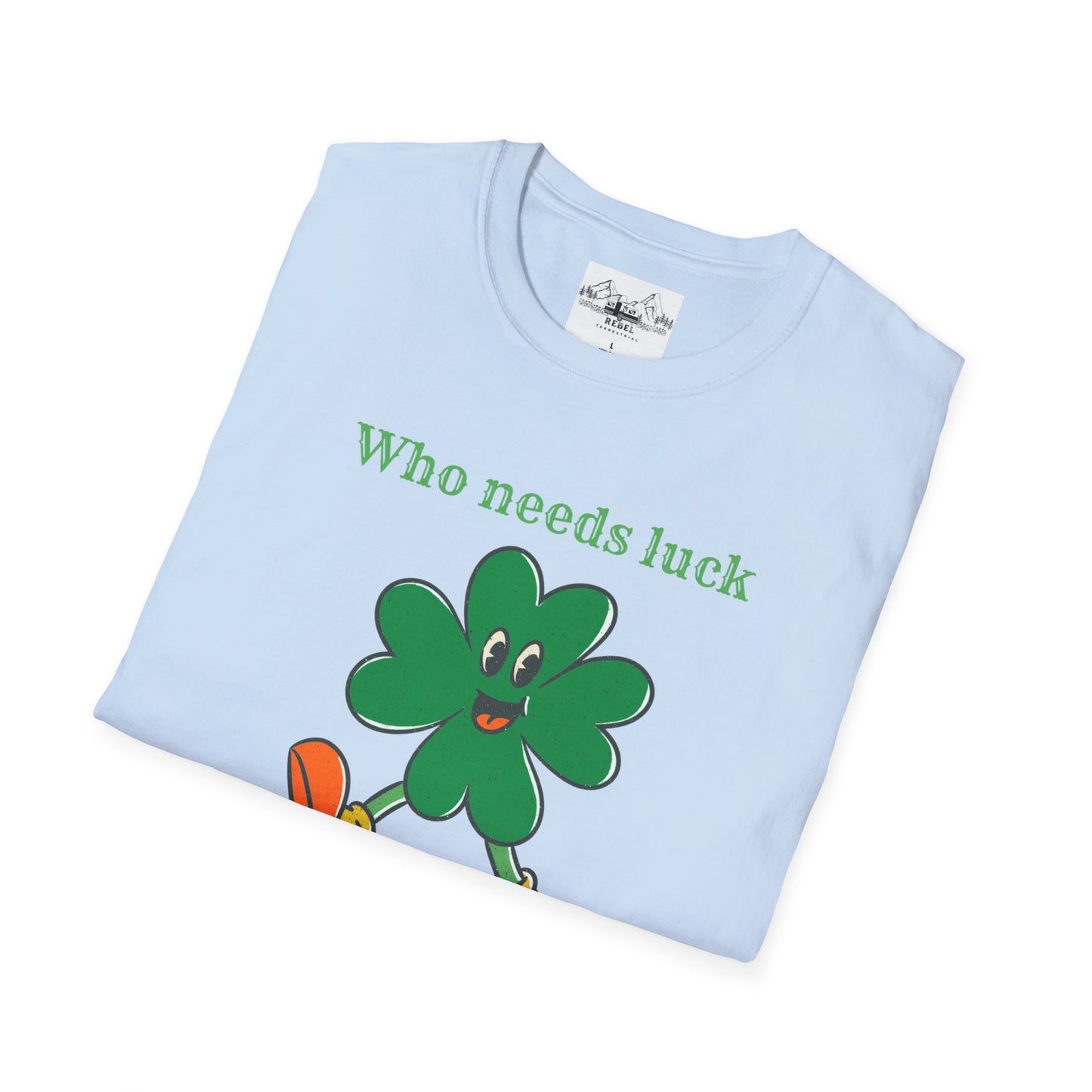 "Who Needs Luck" Graphic Tee – Cheerful Shamrock Character
