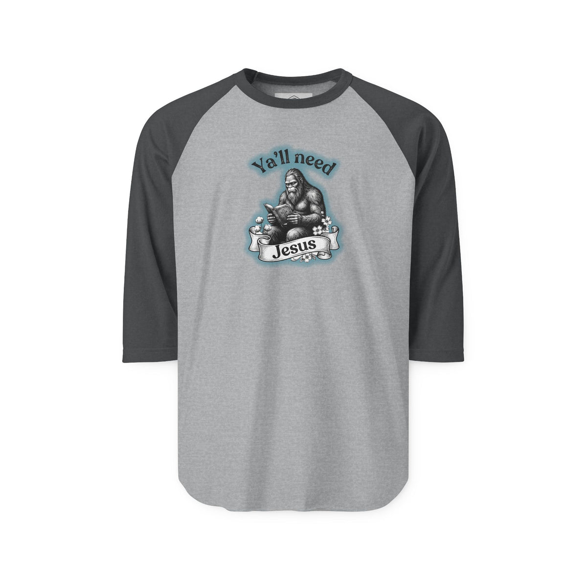 Y’all Need Jesus Bigfoot 3/4-Sleeve Raglan Shirt