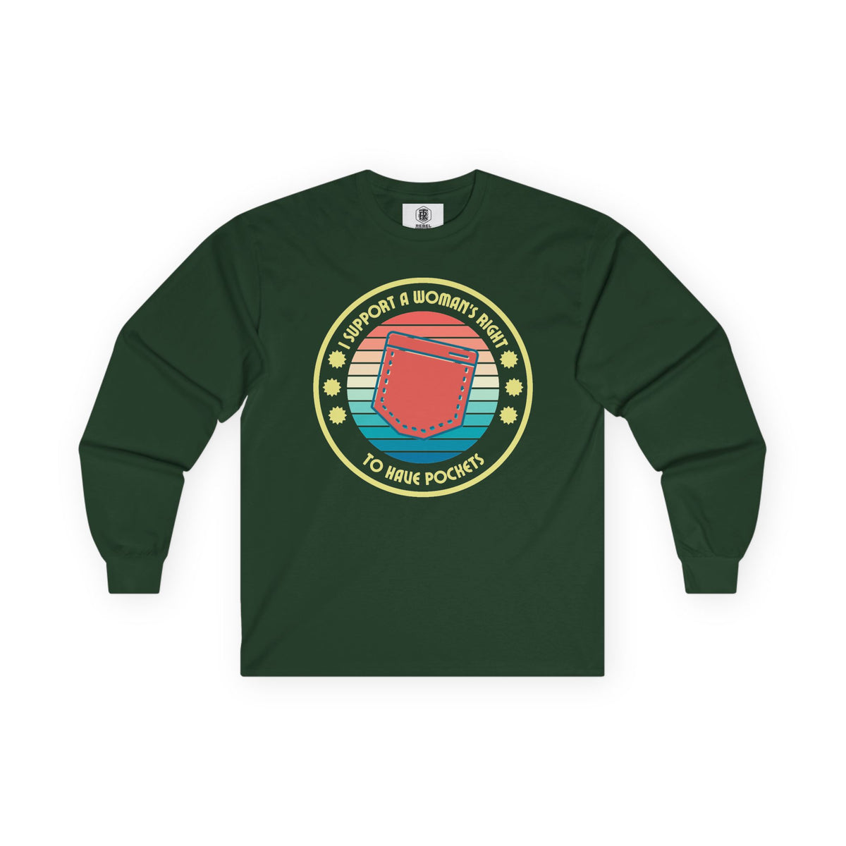 I Support a Woman’s Right to Have Pockets – Retro Long Sleeve Tee