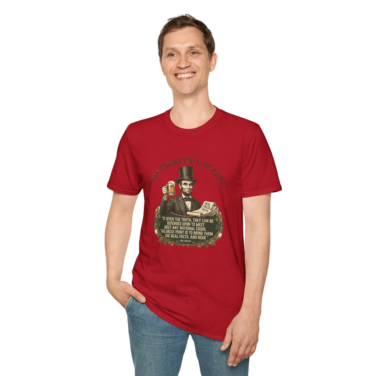 Firm Believer in the People... and Beer Lincoln T-Shirt