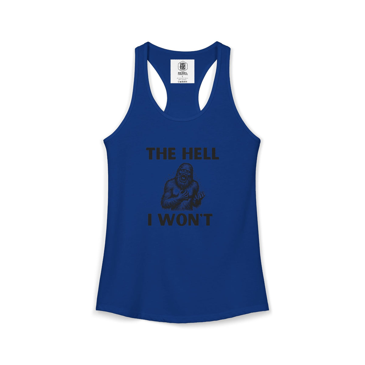 The Hell I Won’t Women’s Racerback Tank