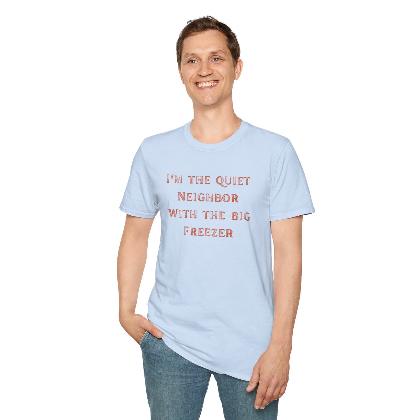 The Quiet Neighbor T-Shirt - Unisex Softstyle Tee