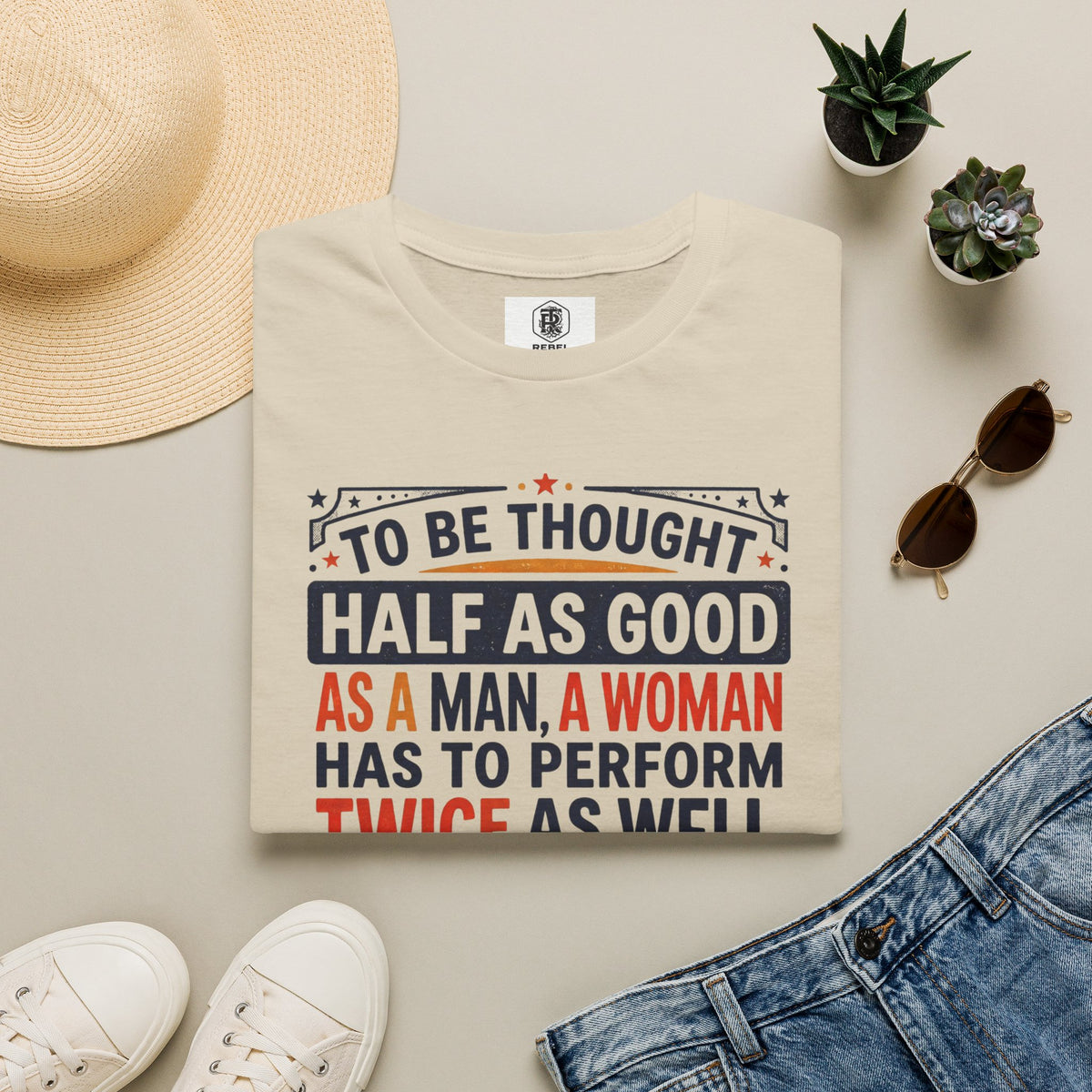 "Twice as Well" Vintage-Style Feminist Graphic Tee | Retro Sarcastic T-Shirt