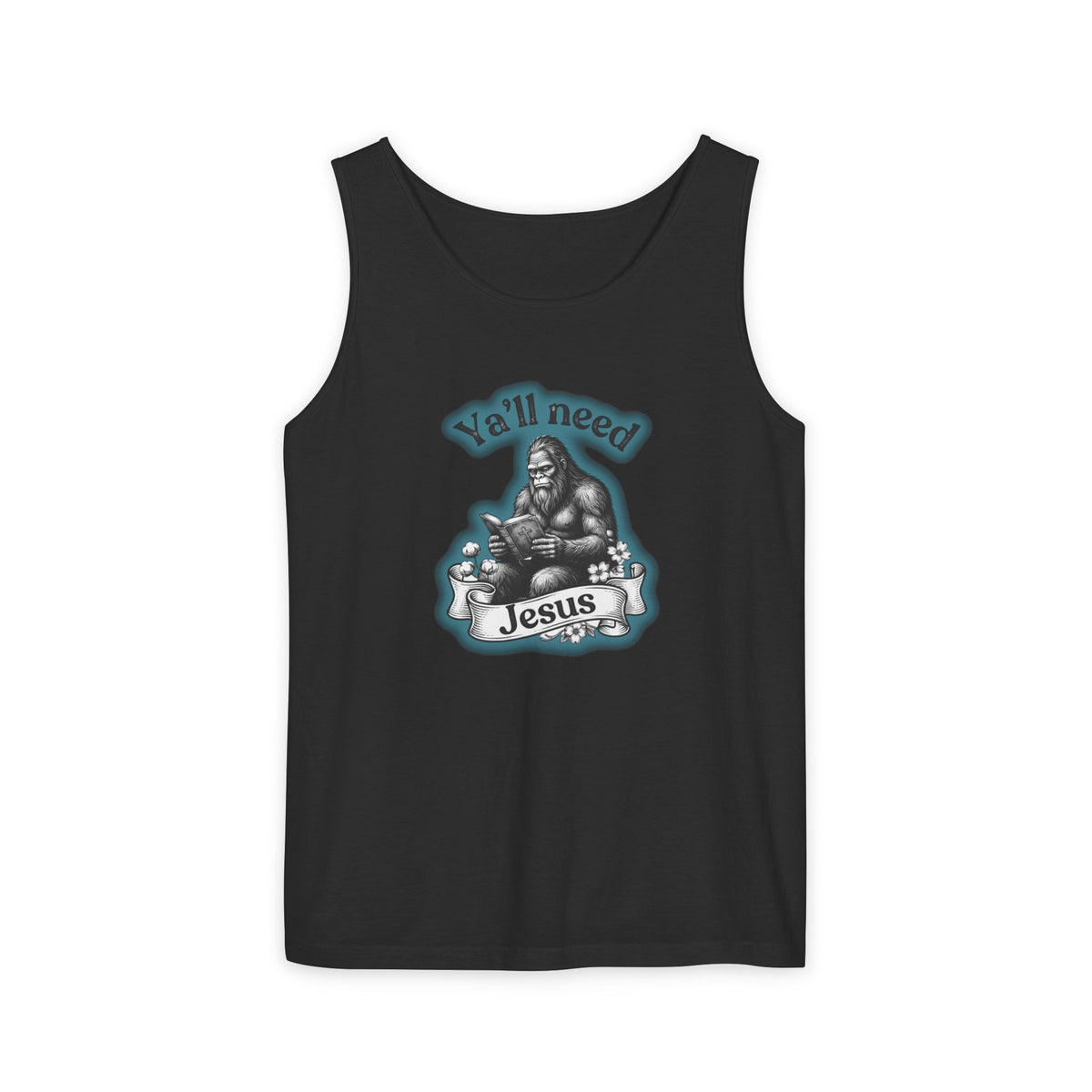 Y’all Need Jesus Bigfoot Garment-Dyed Tank Top