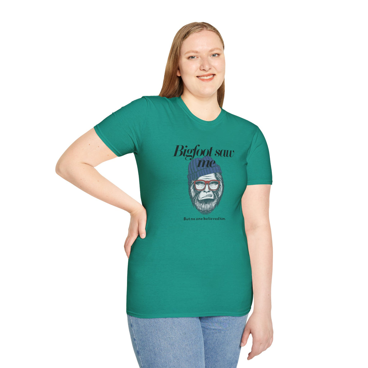 Bigfoot Saw Me But No One Believed Him T-Shirt