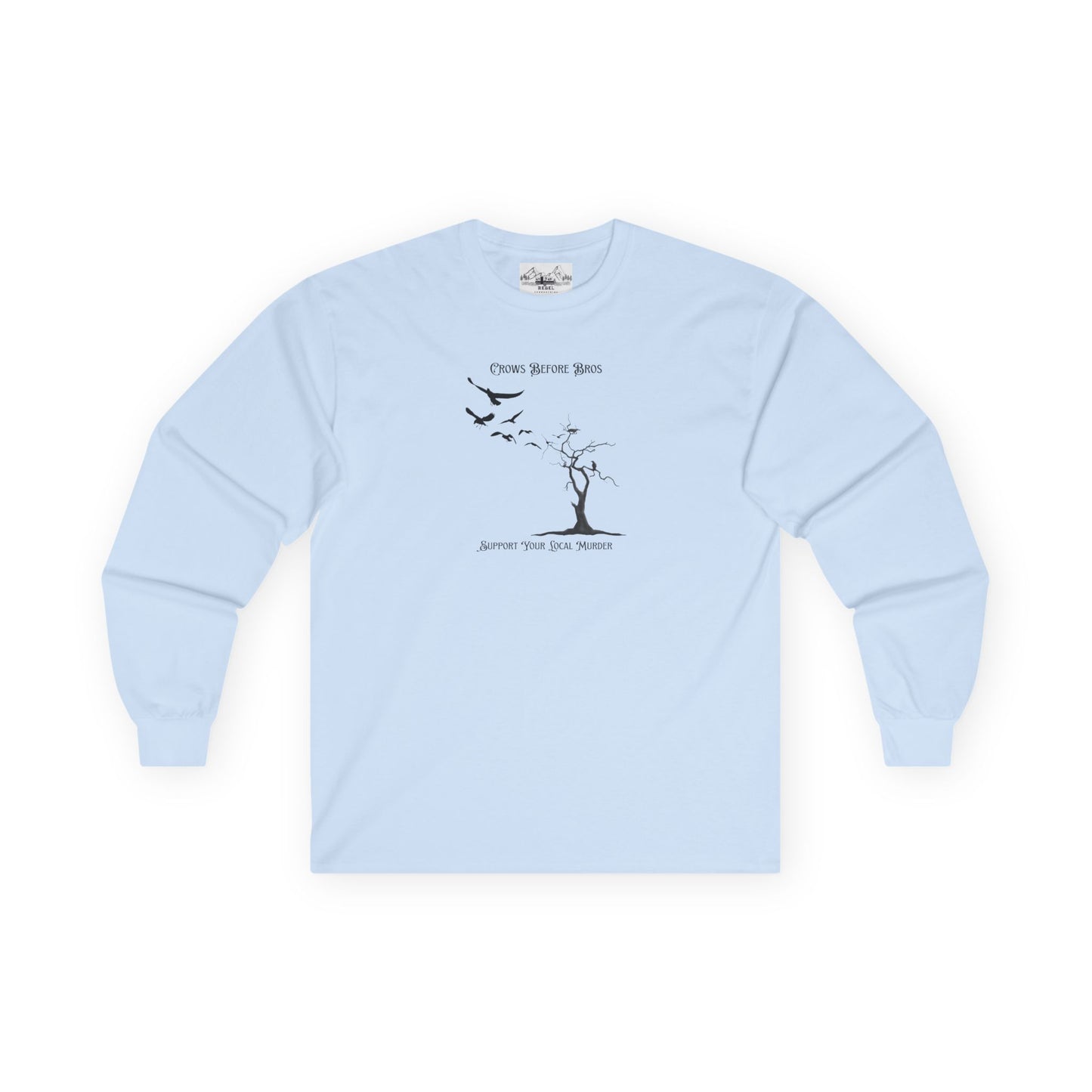 "Crows Before Bros" Unisex Ultra Cotton Long Sleeve Tee