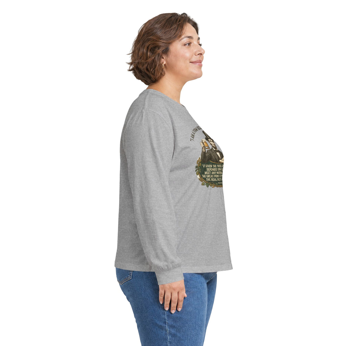 I Am a Firm Believer in the People Lincoln Long Sleeve Tee