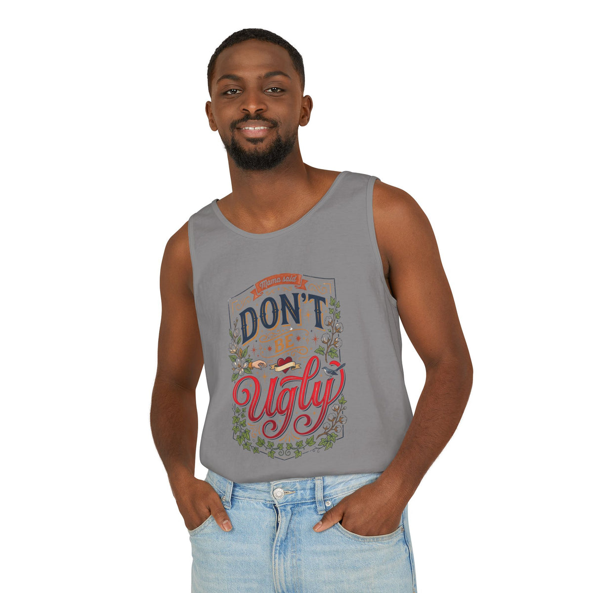 Don’t Be Ugly Southern Saying Unisex Tank Top