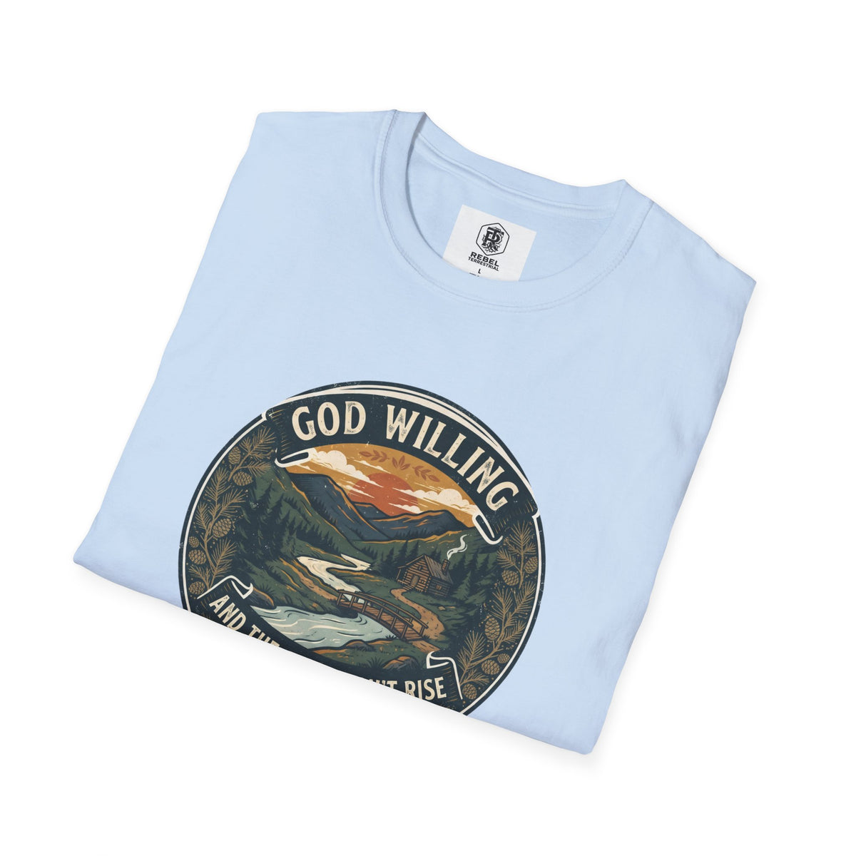 Creek Don't Rise Appalachian Motto T-Shirt