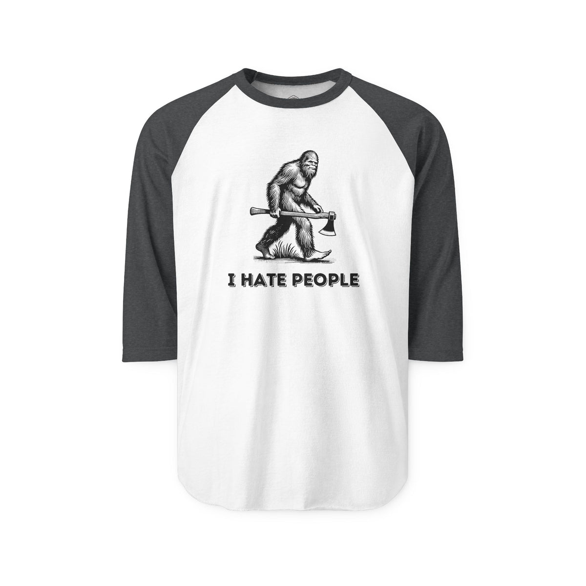 I Hate People – Bigfoot 3/4 Sleeve Raglan Tee