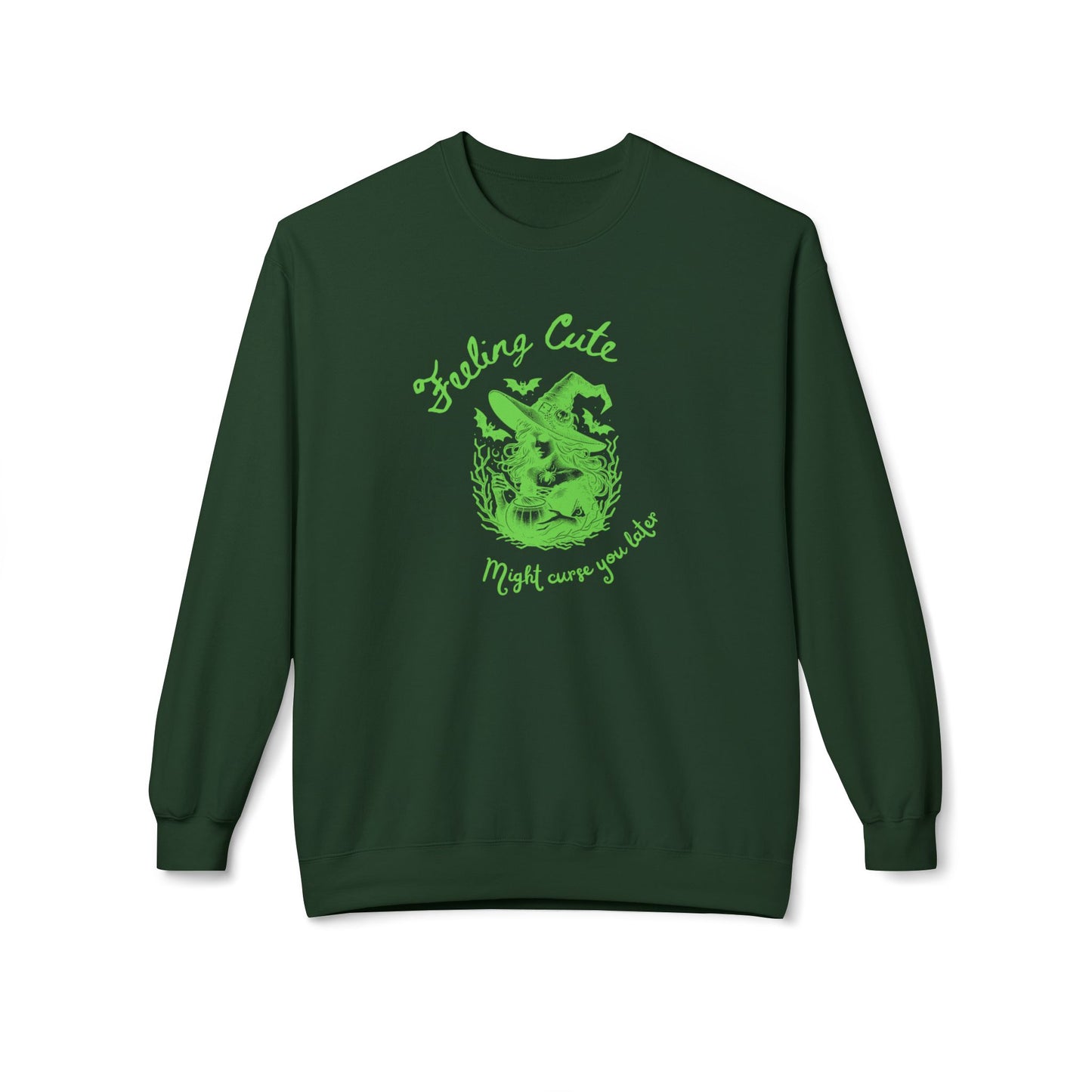 Feeling Cute, Might Curse You Later Sweatshirt