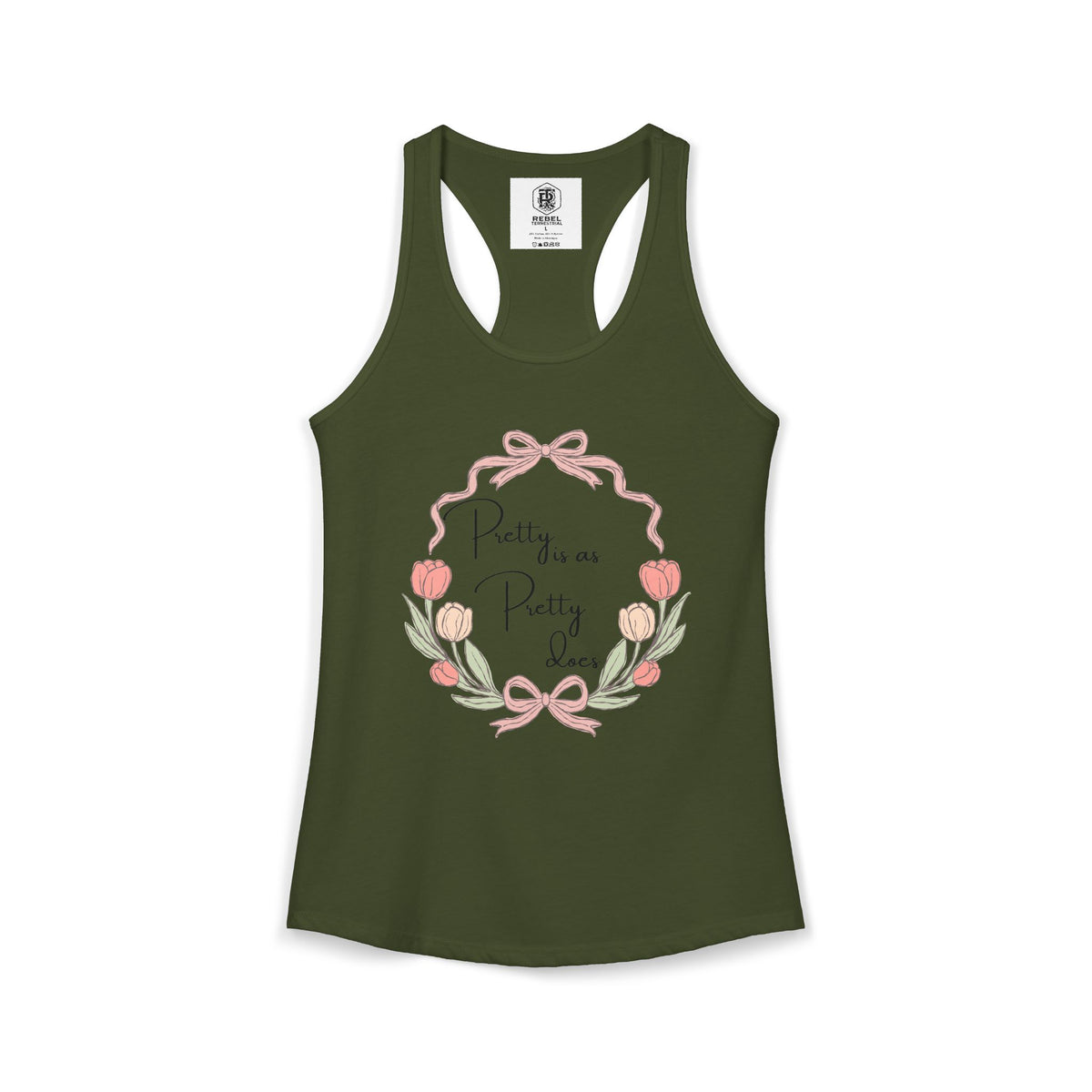 Pretty is as Pretty does Women's Ideal Racerback Tank