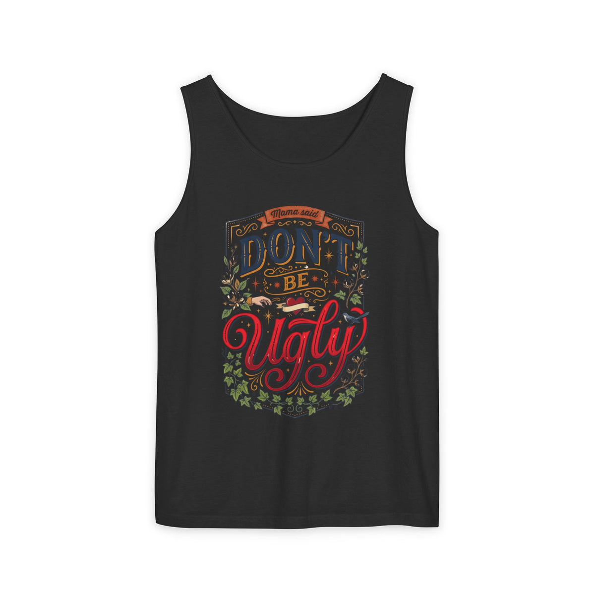 Don’t Be Ugly Southern Saying Unisex Tank Top