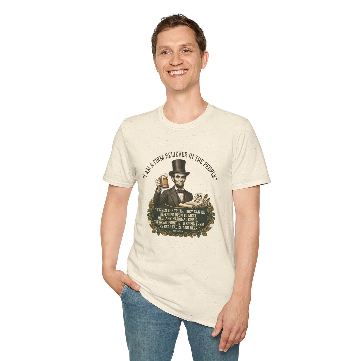 Firm Believer in the People... and Beer Lincoln T-Shirt