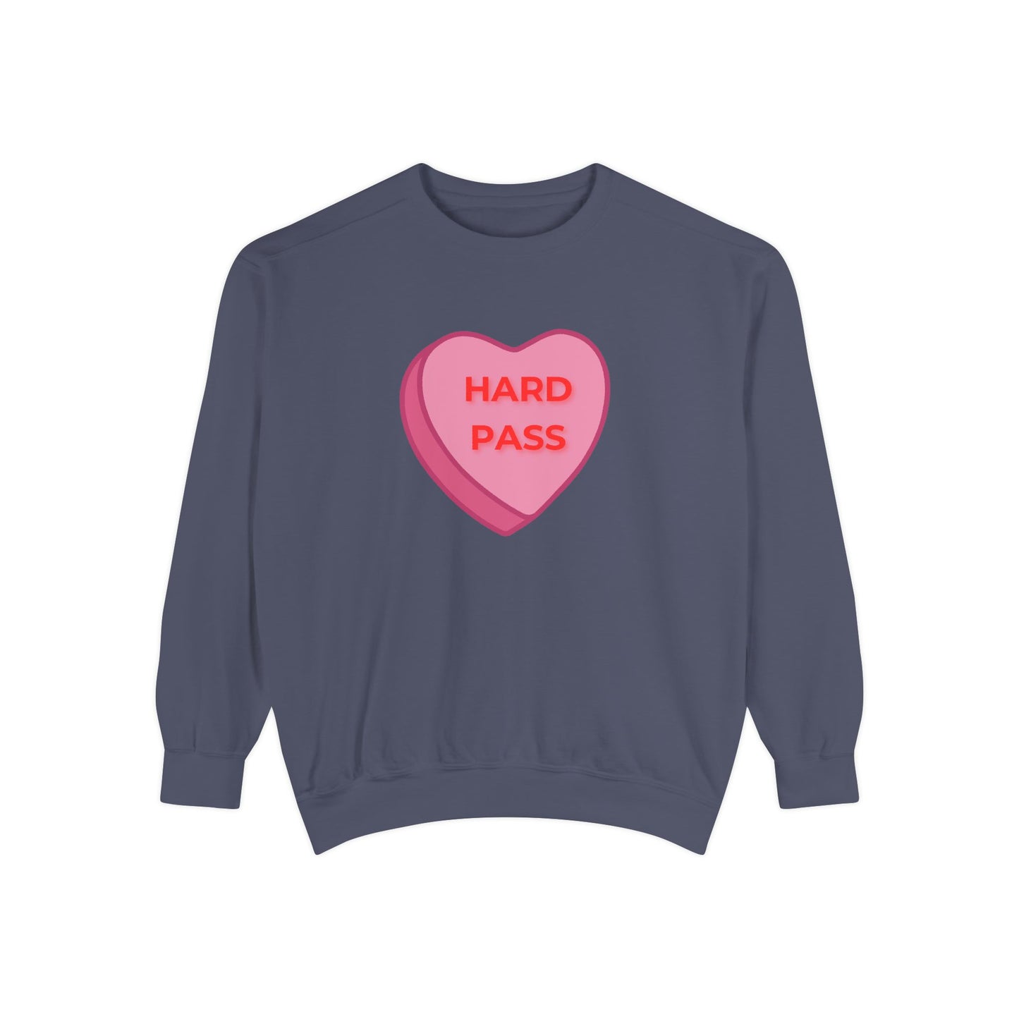 Hard Pass Candy Heart Color Blast Sweatshirt