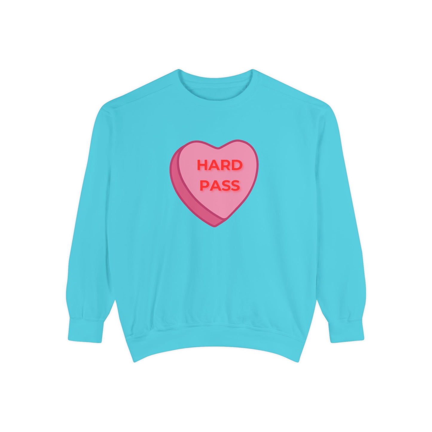 Hard Pass Candy Heart Color Blast Sweatshirt