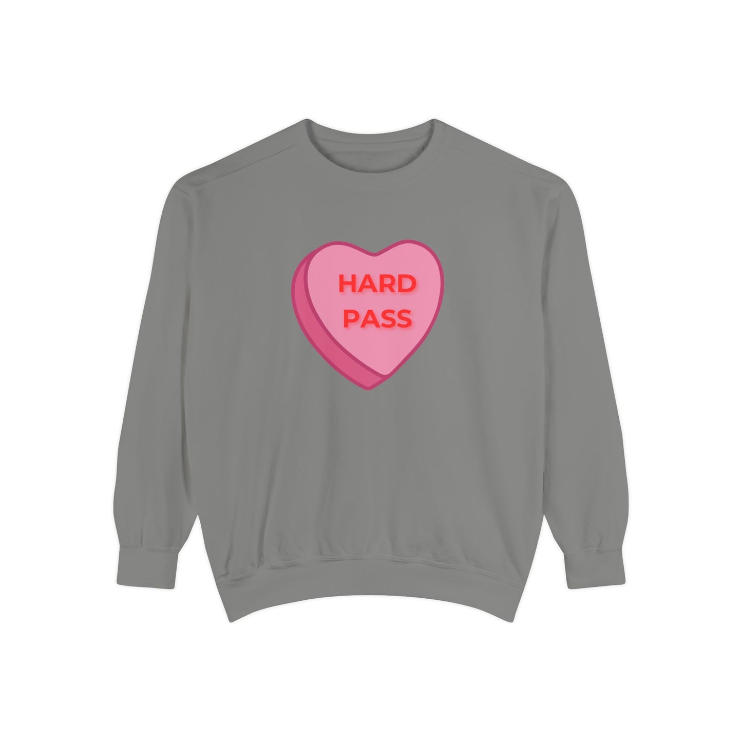 Hard Pass Candy Heart Color Blast Sweatshirt