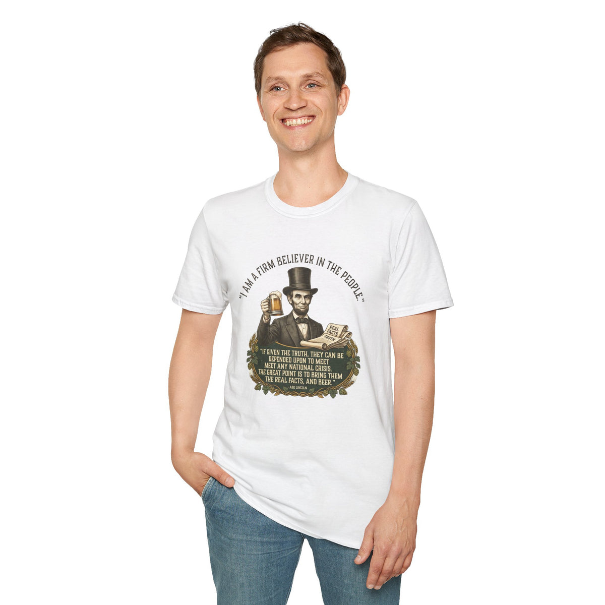 Firm Believer in the People... and Beer Lincoln T-Shirt