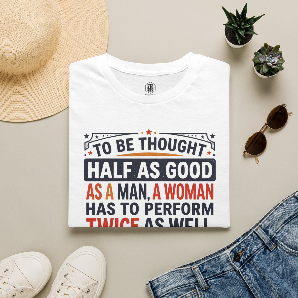 "Twice as Well" Vintage-Style Feminist Graphic Tee | Retro Sarcastic T-Shirt