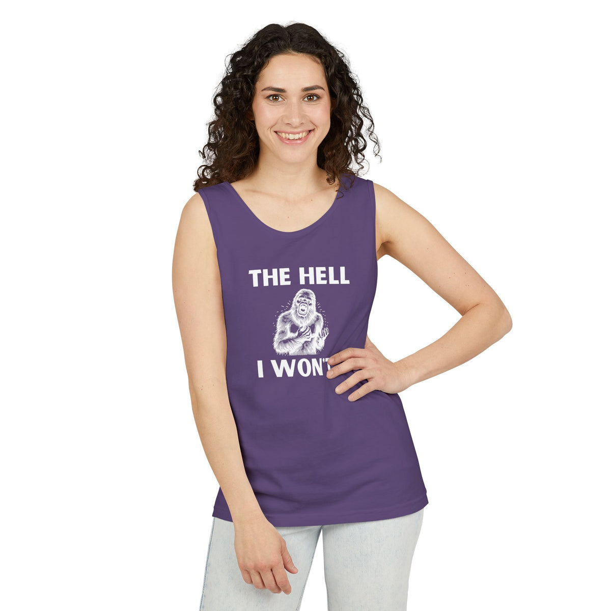 The Hell I Won’t Sasquatch Garment-Dyed Tank Top