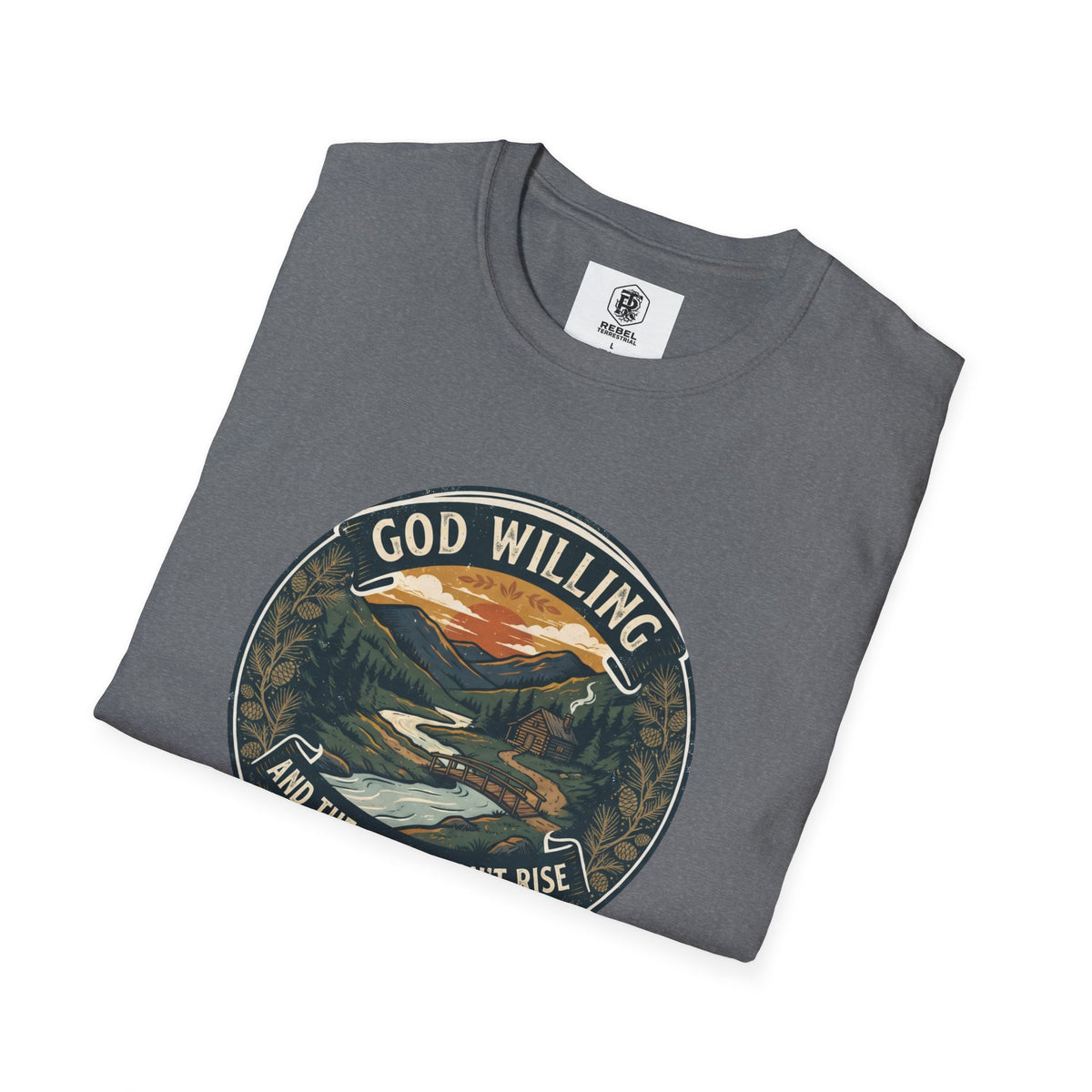 Creek Don't Rise Appalachian Motto T-Shirt
