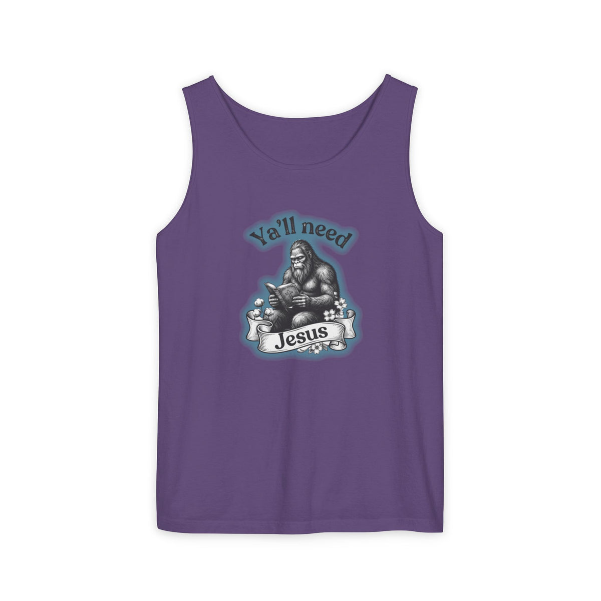 Y’all Need Jesus Bigfoot Garment-Dyed Tank Top