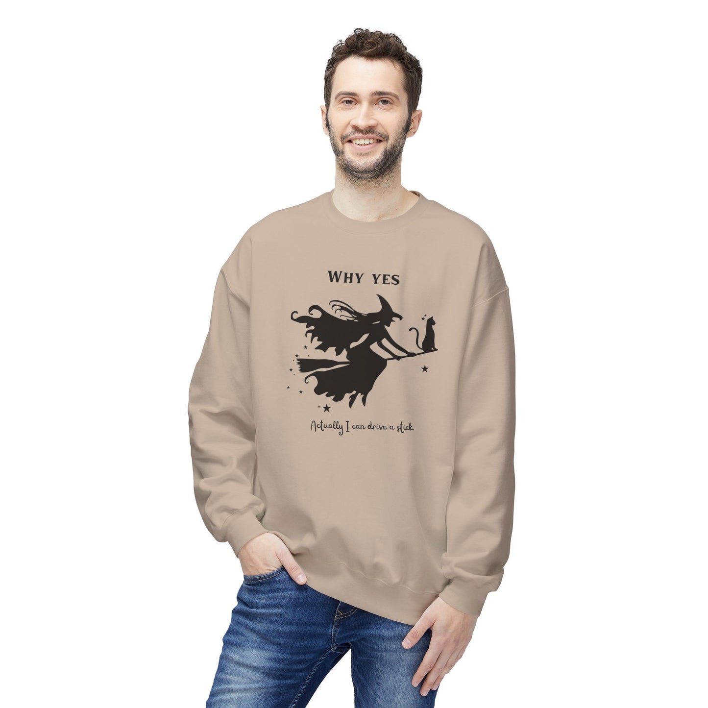 Why, Yes I Actually Can Drive a Stick Sweatshirt