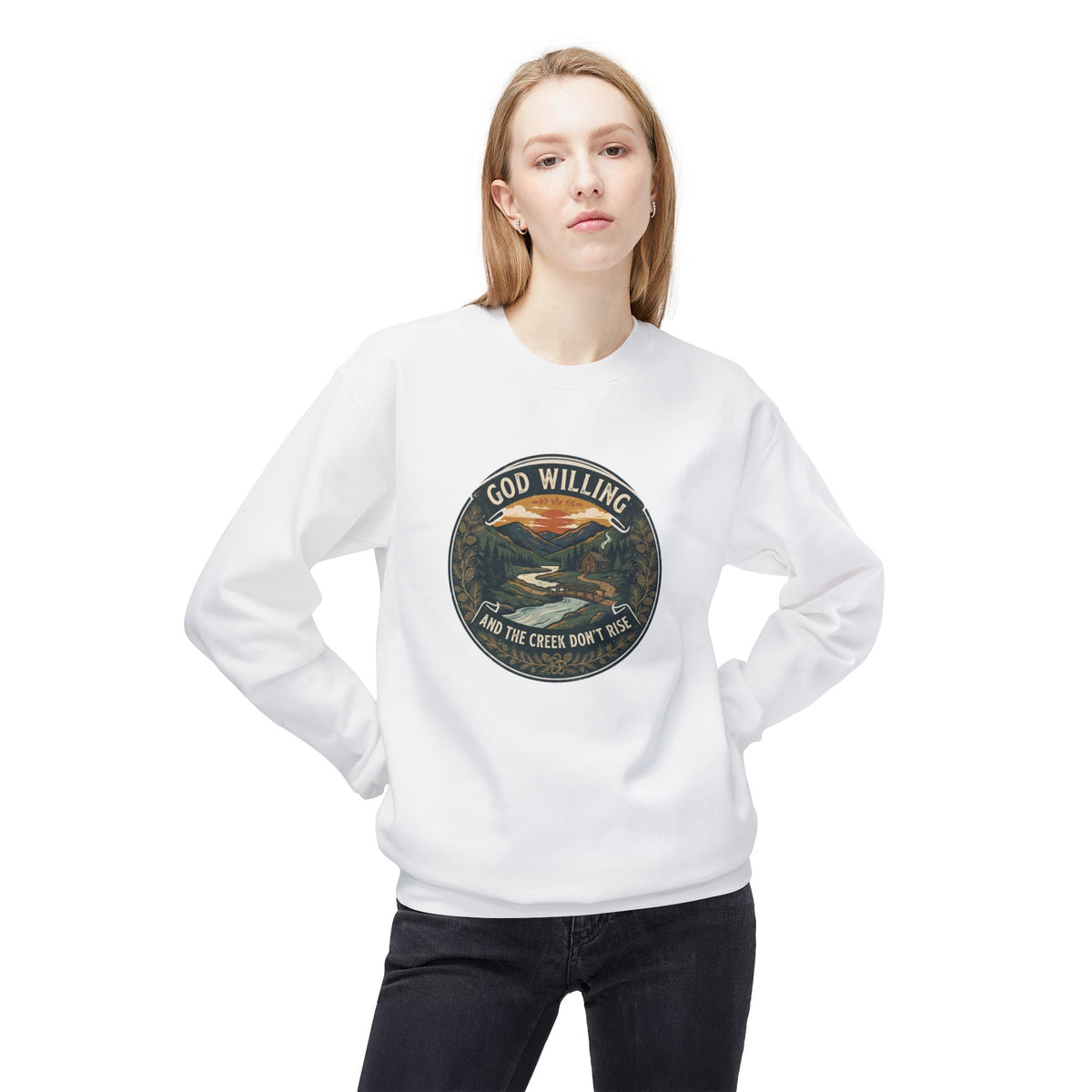 Creek Don't Rise Appalachian Motto Sweatshirt