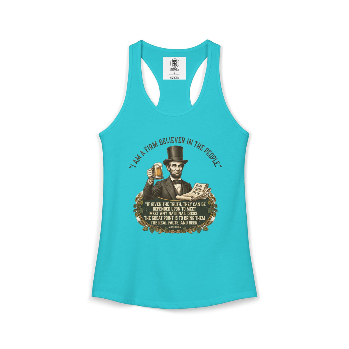 I Am a Firm Believer in the People Lincoln Women's Ideal Racerback Tank